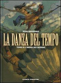 L' arma dei demoni. La danza del tempo. Vol. 2 - Igor Baranko - copertina