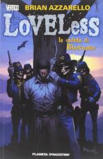 La caduta di Blackwater. Loveless. Vol. 3