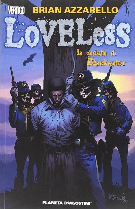 La caduta di Blackwater. Loveless. Vol. 3 - Brian Azzarello,Danijel Zezelj,Werther Dell'Edera - copertina