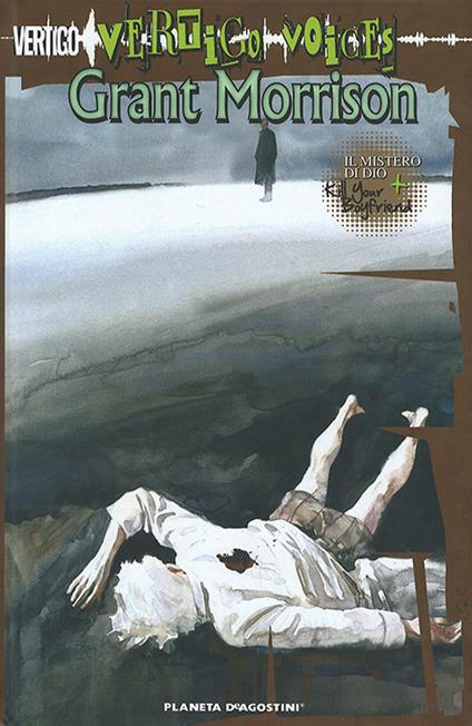 Vertigo voices. Kill your boyfriend-Il mistero di Dio - Grant Morrison,Philip Bond,Jon J. Muth - copertina