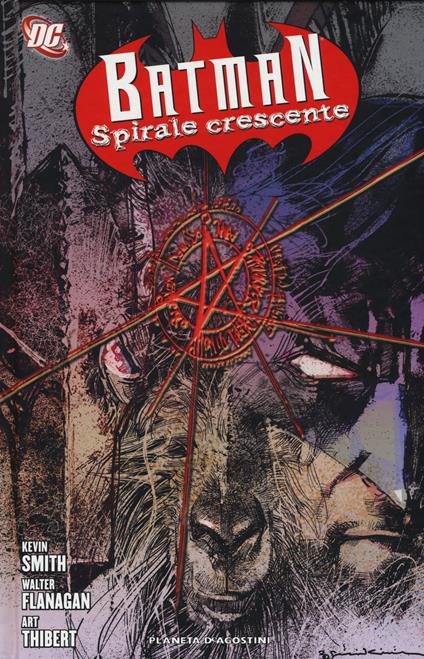 Spirale crescente. Batman - Kevin Smith,Walt Flanagan,Art Thibert - copertina