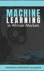 Machine Learning in African Markets