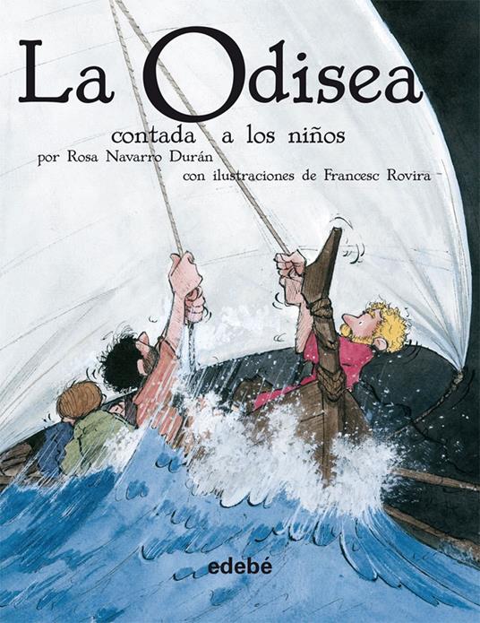 La Odisea contada a los niños - Rosa Navarro Duran,Francesc Rovira Jarqué - ebook