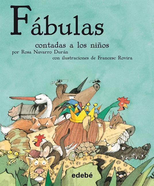 Fábulas contadas a los niños - Rosa Navarro Duran - ebook