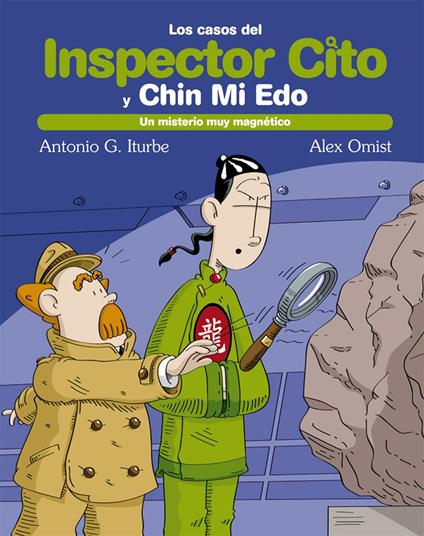 INSPECTOR CITO Un misterio muy magnético - Antonio González Iturbe,Álex Omist Sancho - ebook