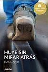 Premio EDEBÉ 2016: HUYE SIN MIRAR ATRÁS