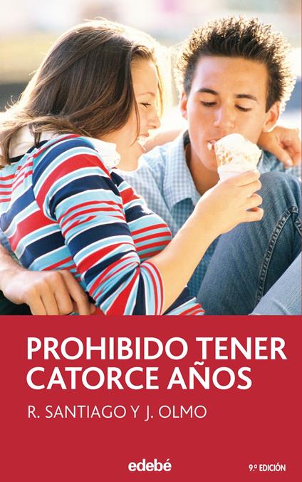 Prohibido tener 14 años - Roberto García Santiago,Jesús Olmo Carrasco - ebook
