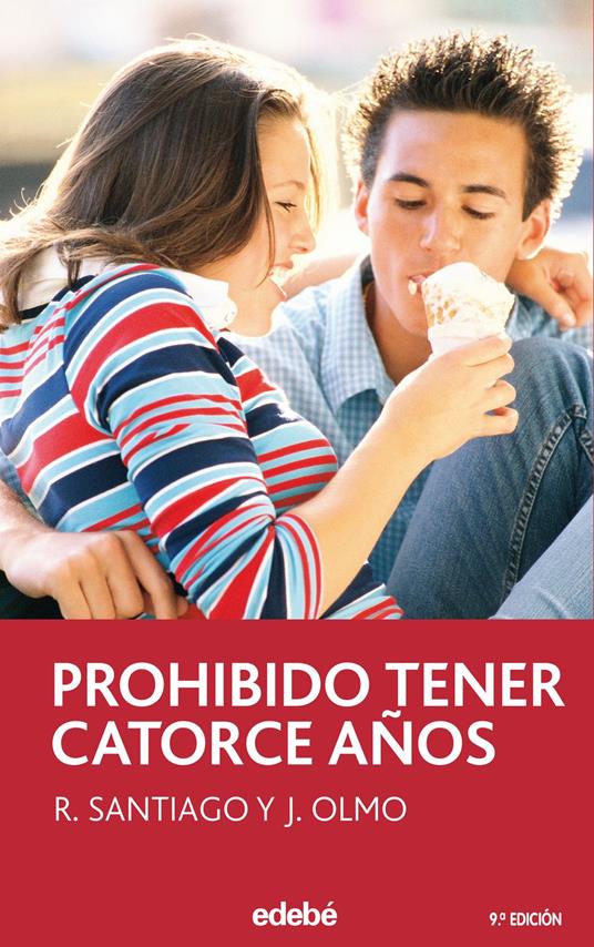 Prohibido tener 14 años - Roberto García Santiago,Jesús Olmo Carrasco - ebook