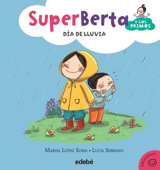 2. SuperBerta y los primos: Día de lluvia - Marisa López Soria,Lucía Serrano Guerrero - ebook