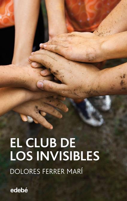 El club de los Invisibles - Dolores Ferrer Marí - ebook