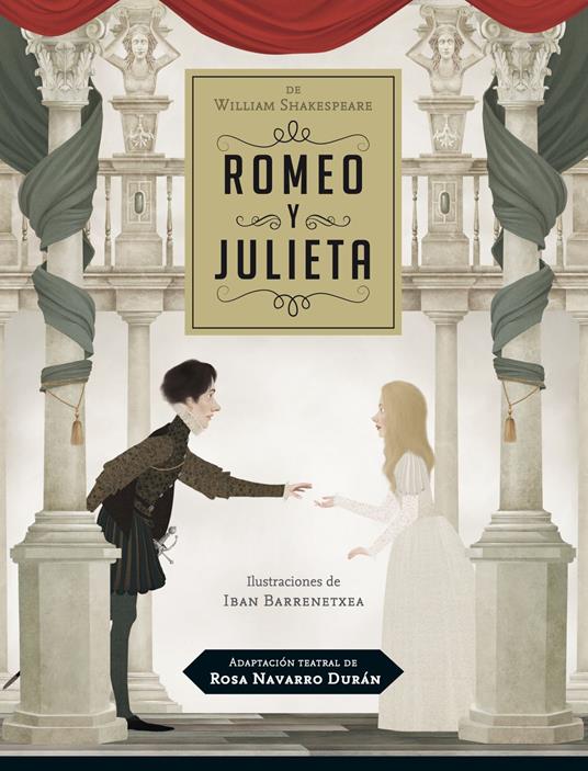 Adaptación teatral de ROMEO Y JULIETA, por Rosa Navarro Durán - Iban Barrenetxea Bahamonde,Rosa Navarro Duran - ebook
