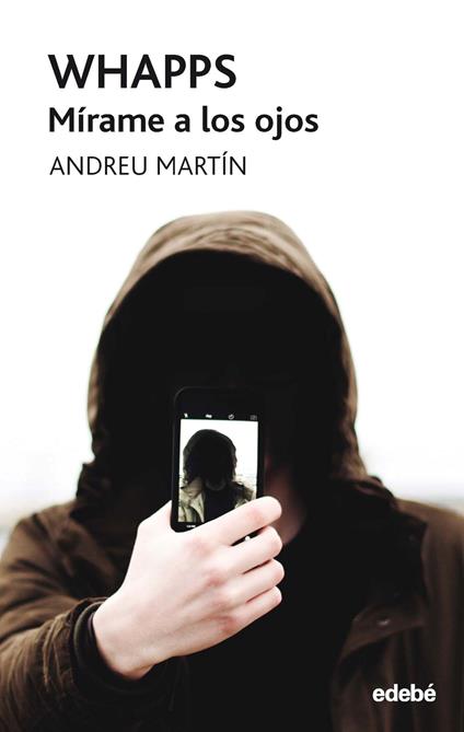 Whapps-Mírame a los ojos - Andreu Martín Farrero - ebook