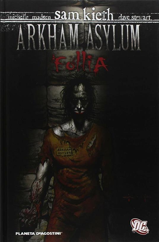 Madness. Arkham Asylum - Sam Kieth,Michelle Madsen,Dave Stewart - copertina