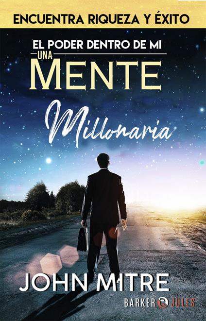 El poder dentro de mí: Una mente millonaria