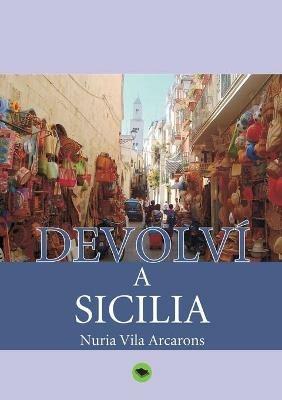 Devolvi a Sicilia - Nuria Arcarons Vila - cover