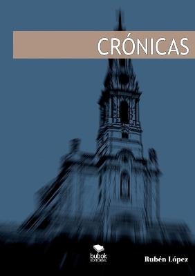 CRONICAS - RUBEN LOPEZ - cover