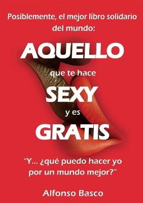AQUELLO que te hace SEXY y es GRATIS - Alfonso Basco - cover