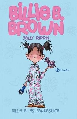Billie B. Brown, 2. Billie es fantástica - Sally Rippin - cover