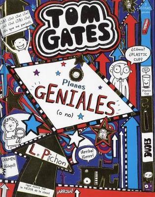 Tom Gates: Planes GENIALES (o no) - Liz Pichon - cover