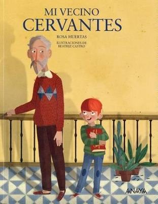Mi vecino Cervantes - Rosa Huertas - cover