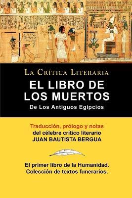 El Libro de Los Muertos de Los Antiguos Egipcios - Juan Bautista Bergua - cover