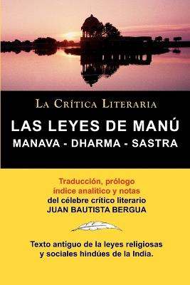 Las Leyes de Manu: Manava Dharma Sastra. La Critica Literaria. Traducido, Prologado y Anotado Por Juan B. Bergua. - Juan Bautista Bergua - cover