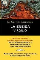 Virgilio: La Eneida, Coleccion La Critica Literaria Por El Celebre Critico Literario Juan Bautista Bergua, Ediciones Ibericas
