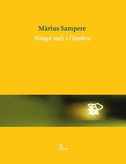 Ningú més i l'ombra - Màrius Sampere - ebook