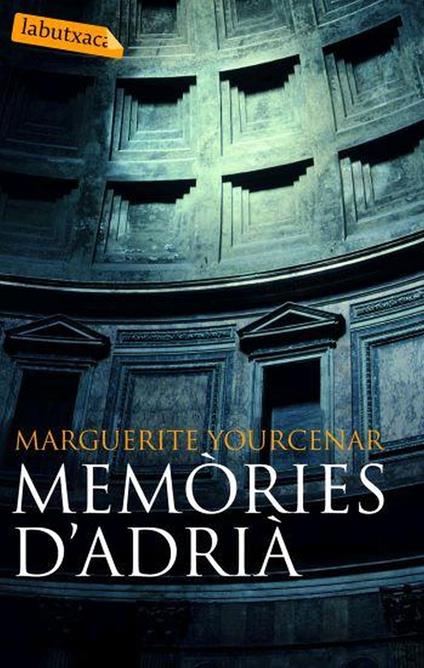 Memòries d'Adrià - Marguerite Yourcenar,Jaume Creus del Castillo - ebook