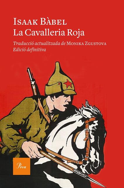 La Cavalleria Roja - Isaak Bábel,Monika Zgustova Jamuskova - ebook
