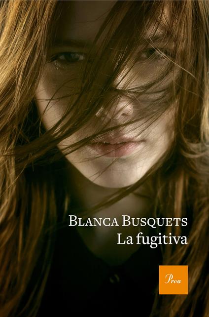 La fugitiva - Blanca Busquets Oliu - ebook