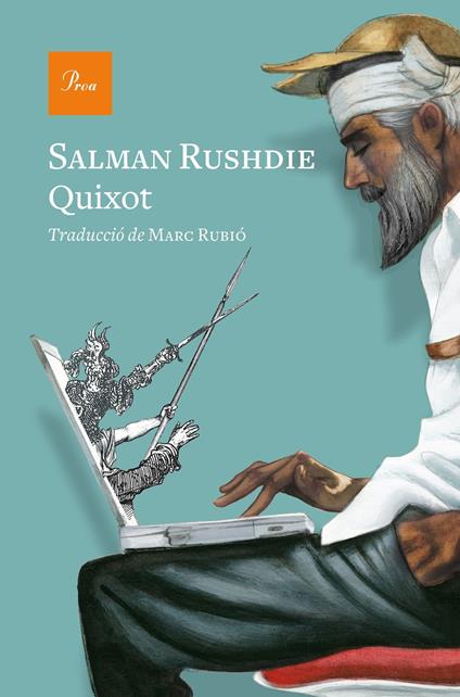 Quixot - Salman Rushdie,Marc Rubió - ebook