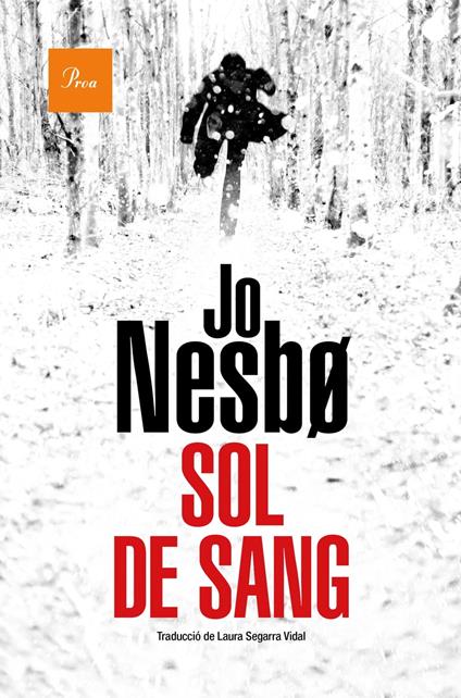 Sol de sang - Jo Nesbo,Laura Segarra Vidal - ebook