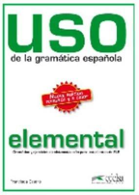 Uso de la gramatica. Nivel elemental. Per le Scuole superiori. Con espansione online
