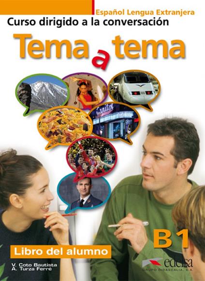 Tema a tema - Curso de conversacion: Libro del alumno (B1) - cover