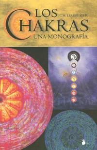 Los Chakras: Una Monografia - Charles Webster Leadbeater - cover