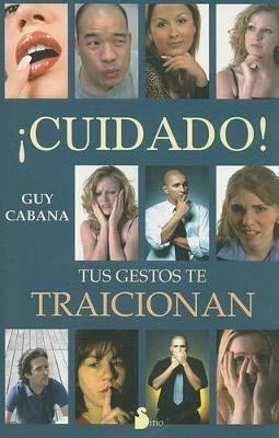 Cuidado, Tus Gestos Te Traicionan - Guy Cabana - cover
