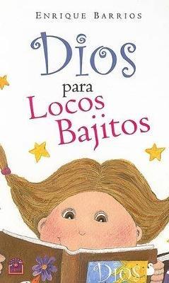 Dios Para Locos Bajitos - Enrique Barrios - cover