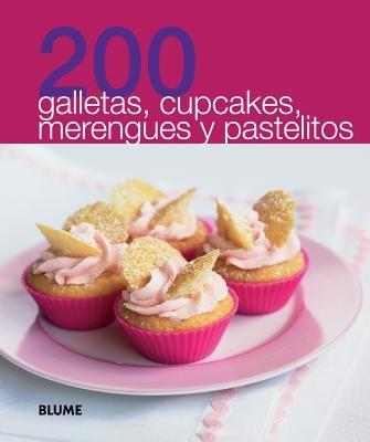 200 Galletas, Cupcakes, Merengues y Pastelitos - Blume - cover