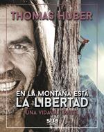 En la montaña esta la libertad