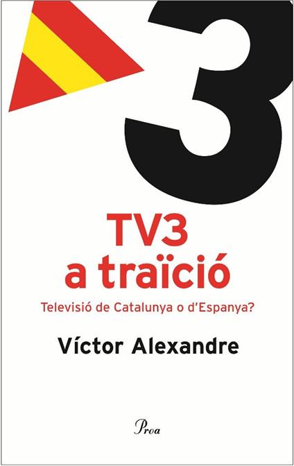 TV3 a traïció. - Víctor Alexandre - ebook