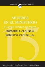 Mujeres En El Ministerio: Cuatro Puntos de Vista