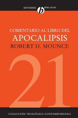 Comentario al Libro del Apocalipsis - ROBERT H. MOUNCE - cover