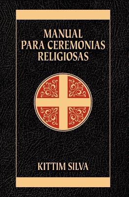 Manual Para Ceremonias Religiosas - Kittim Silva-Bermudez - cover