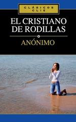 El Cristiano de Rodillas