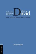 El Rey David: Una Biografia No Autorizada