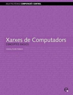 Xarxes de Computadors - Llorenç Cerdà Alabern - cover