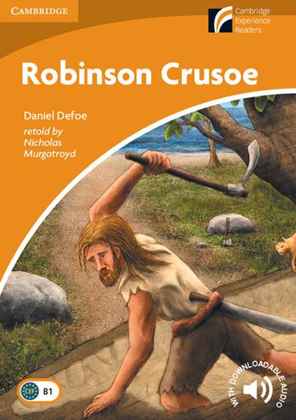  Robinson Crusoe. Cambridge Esperience Readers