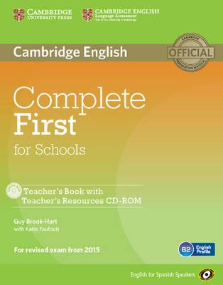 Complete First for Schools for Spanish Speakers Teacher's Book with Teacher's Resources Audio CD/CD-ROM - Guy Brook-Hart - cover