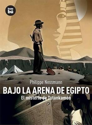 Bajo la arena de Egipto - Philippe Nessmann - cover